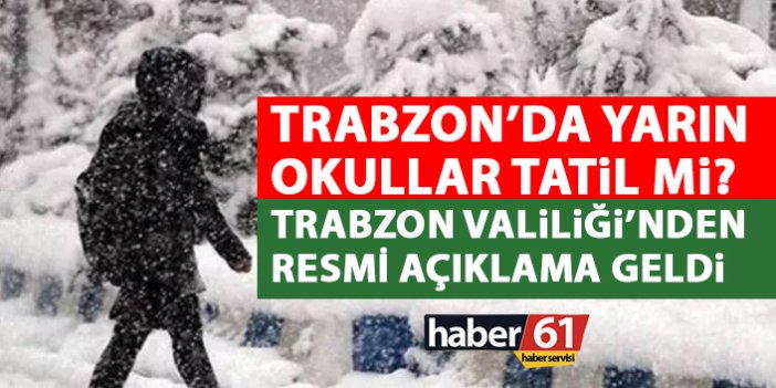 Trabzon’da yarın okullar tatil mi? Trabzon Valiliği'nden resmi açıklama geldi