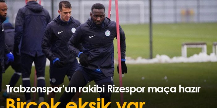 Trabzonspor'un rakibi Rizespor maça hazır