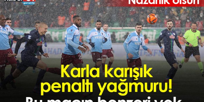 Karla karışık penaltı yağmuru! Trabzonspor Rize'ye yenildi...