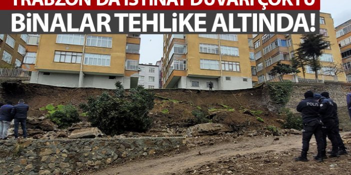 Trabzon'da korkutan heyelan! Binalar tehlike altında!