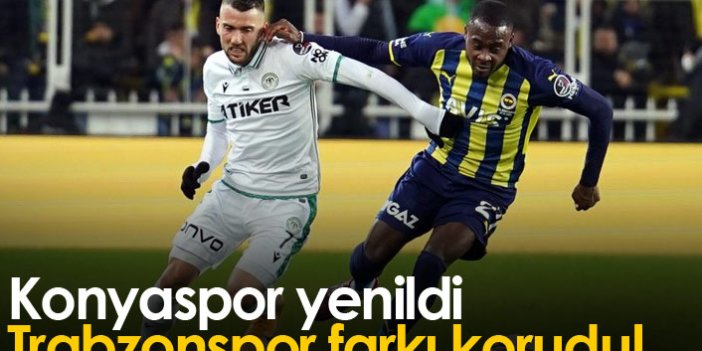 Konyaspor yenildi, Trabzonspor farkı korudu