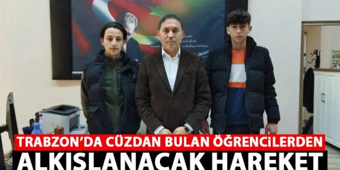 Trabzon'da cüzdan bulan öğrencilerden alkışlanacak hareket
