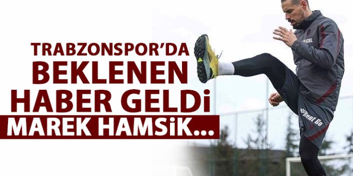 Trabzonspor'da Hamsik'ten beklenen haber geldi