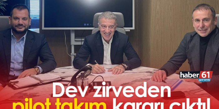 Trabzonspor’da dev zirveden pilot takım kararı çıktı