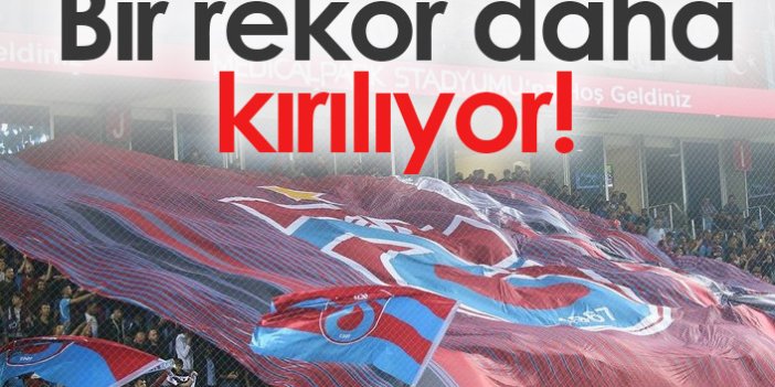Trabzonspor'da bir rekor daha kırılıyor