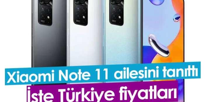Xiaomi Redmi Note 11 Türkiye fiyatları açıklandı! İşte Redmi Note 11 serisinin özellikleri