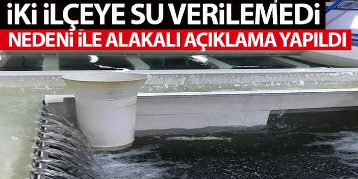 Trabzon'da arıtma tesisleri devre dışı kalınca iki ilçeye su verilemedi!