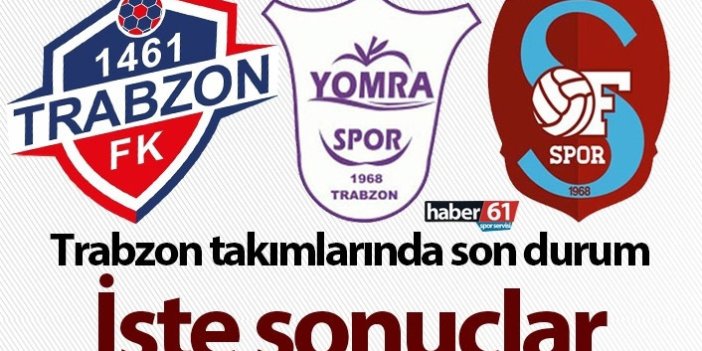 Trabzon ekipleri kritik maçlara çıktı! işte alınan sonuçlar