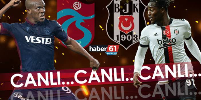 Trabzonspor Beşiktaş | Canlı
