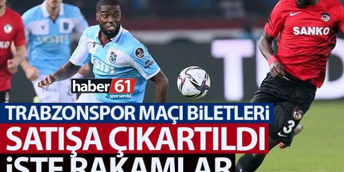 Gaziantepspor Trabzonspor maçı biletlerini satışa çıkardı