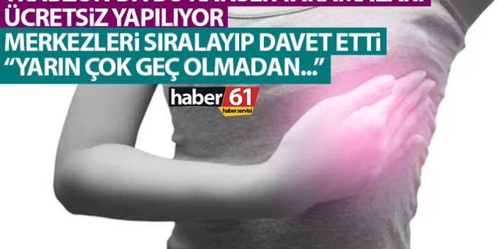 Trabzon’da bu kanser taramaları ücretsiz yapılıyor! İl müdüründen açıklama