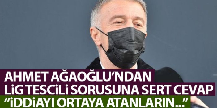 Ahmet Ağaoğlu'ndan lig tescili tartışmalarına sert cevap: İddiayı ortaya atanların...