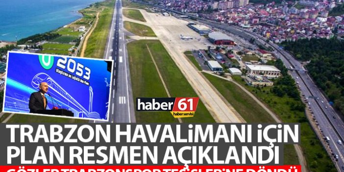 Trabzon havalimanı için plan resmen açıklandı! Gözler Trabzonspor tesislerine döndü