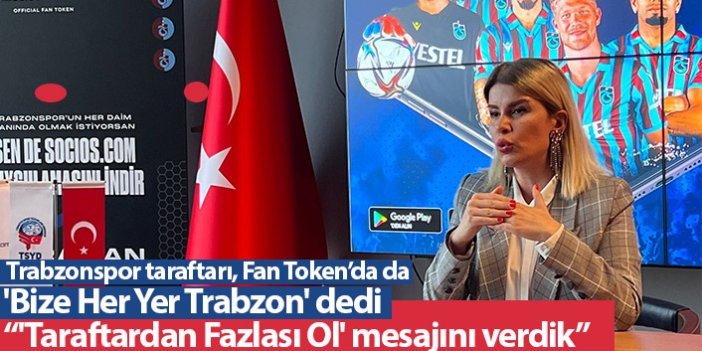 Sema Tuğçe Dikici: Trabzonspor taraftarına 'Taraftardan Fazlası Ol' mesajını verdik
