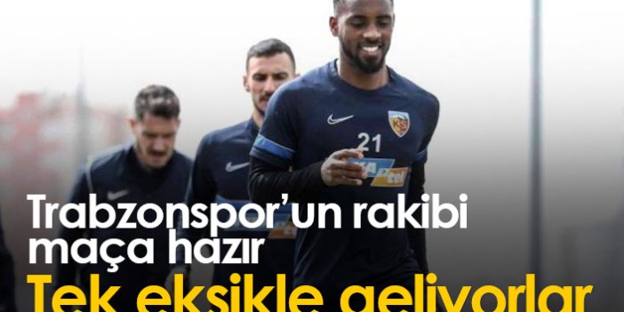 Trabzonspor'un rakibi Kayserispor maça hazır