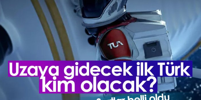 Uzaya gidecek ilk Türk nasıl belirlenecek? İşte şartlar