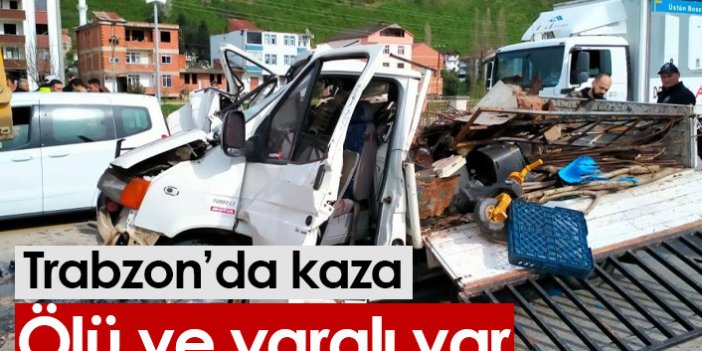 Trabzon'da kaza: Ölü ve yaralı var...