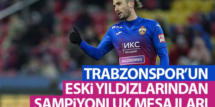Trabzonspor'un eski yıldızlarından kutlama mesajları: Sadece bir şampiyonluk değil...