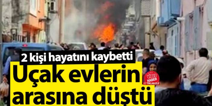 Bursa'da uçak evlerin arasına düştü! 2 ölü