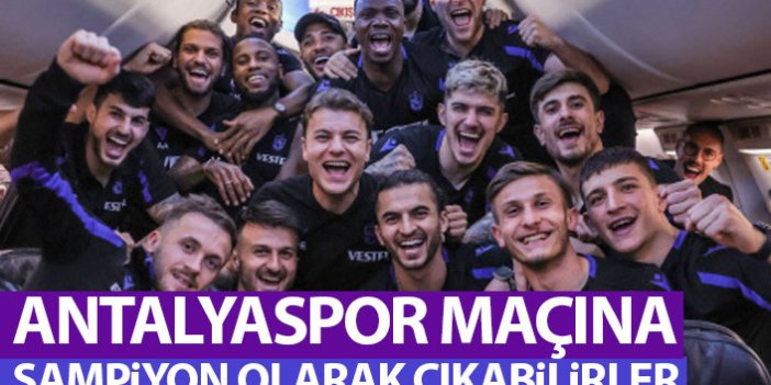 Trabzonspor Antalyaspor maçı öncesi şampiyon olabilir
