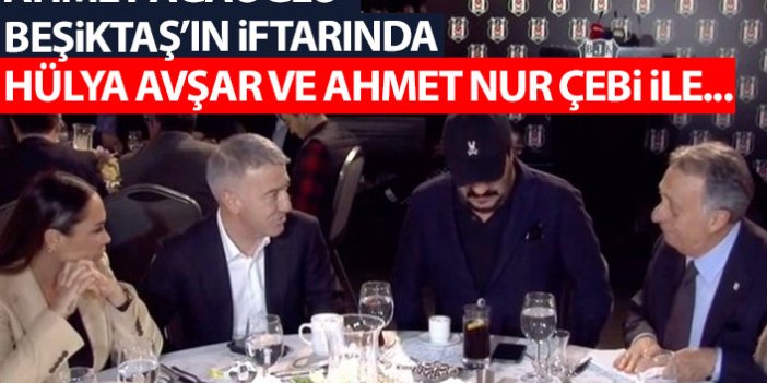 Trabzonspor Başkanı Ahmet Ağaoğlu Beşiktaş'ın iftarında