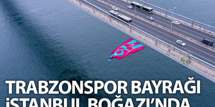 Trabzonspor bayrağı İstanbul Boğazı