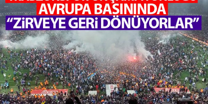 Trabzonspor Avrupa'da manşetlerde
