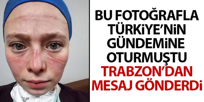 Koronavirüs döneminde Türkiye'nin gündemine oturan Seher hemşire Trabzon'dan mesaj gönderdi