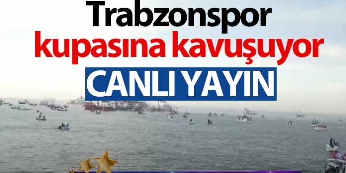 Trabzonspor kupasına kavuşuyor