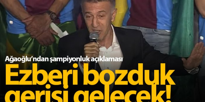 Ahmet Ağaoğlu Ezber bozduk gerisi gelecek