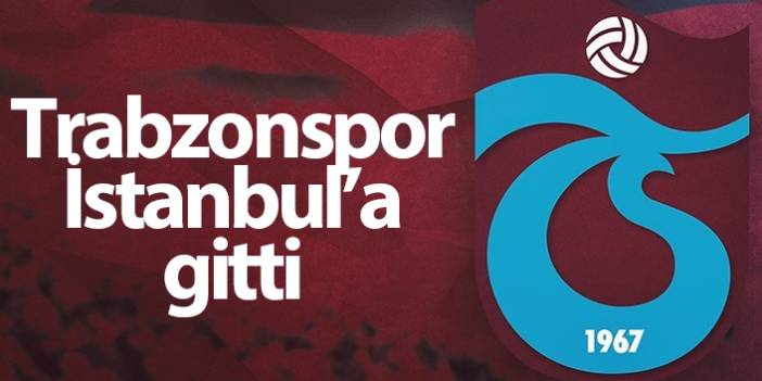 Trabzonspor Altay kariılaşması için İstanbul'a gitti. 14 Mayıs 2022