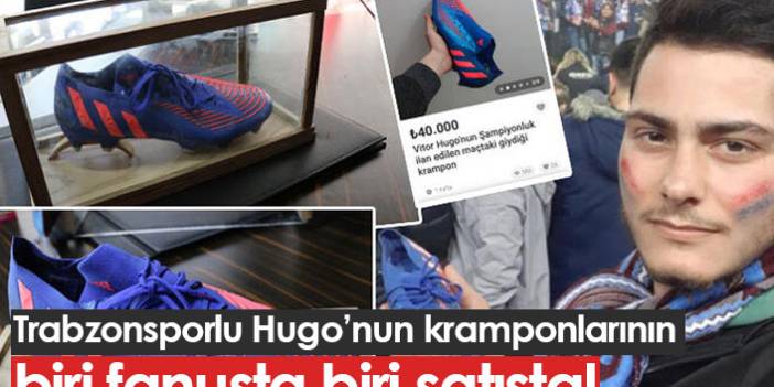 Trabzonsporlu Hugo'nun kramponlarının biri satışta diğeri fanusta!
