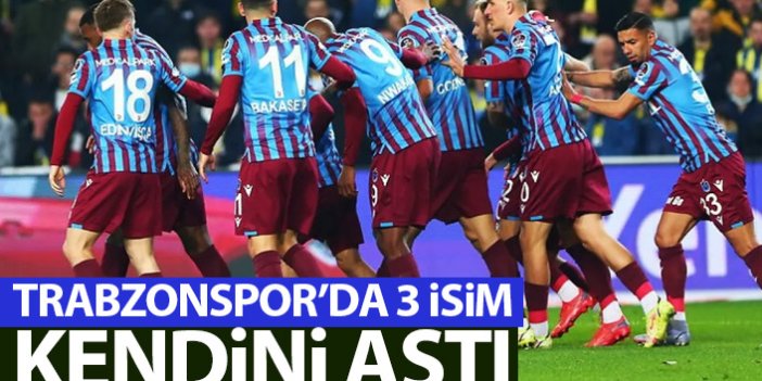 Trabzonspor'da 3 isim kendini aştı!
