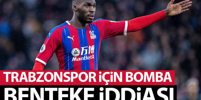 Trabzonspor için bomba Benteke iddiası!