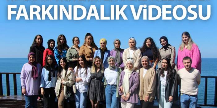 Avrasya Üniversitesi öğrencilerinden farkındalık videosu
