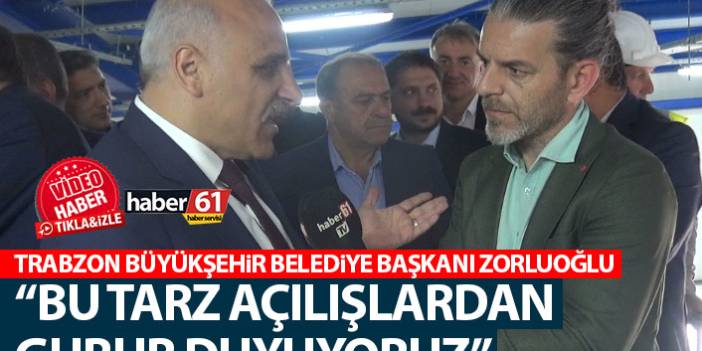 Murat Zorluoğlu "Bu tarz açılışları yaparken gurur duyuyoruz"