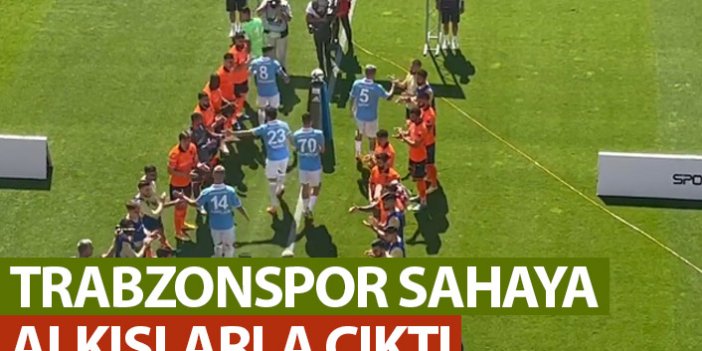Trabzonspor sahaya alkışlarla çıktı