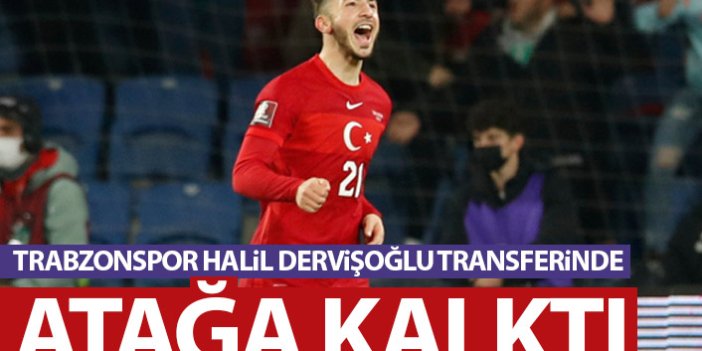 Trabzonspor Halil Dervişoğlu transferinde atağa kalktı