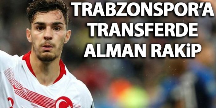Almanlar transferde Trabzonspor'a rakip oldu
