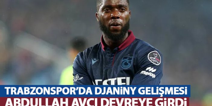 Trabzonspor'da Djaniny gelişmesi! Abdullah Avcı devreye girdi