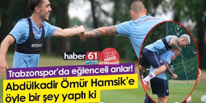 Trabzonspor’da eğlenceli anlar! Abdülkadir Ömür Hamsik’e öyle bir şey yaptı ki