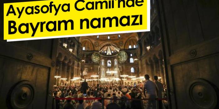 Ayasofya Camii'nde Bayram namazı
