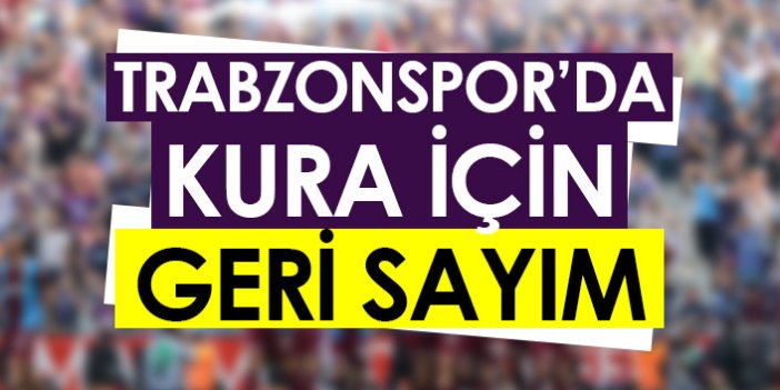 Trabzonspor'da kura için geri sayım