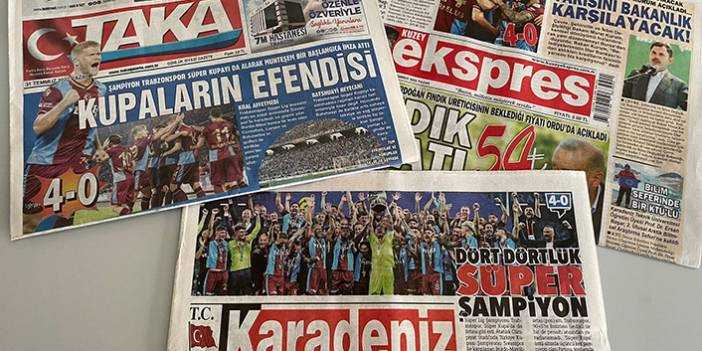 Trabzon basınından süper kupa manşetleri