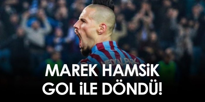 Trabzonspor'da Marek Hamsik gol ile döndü!