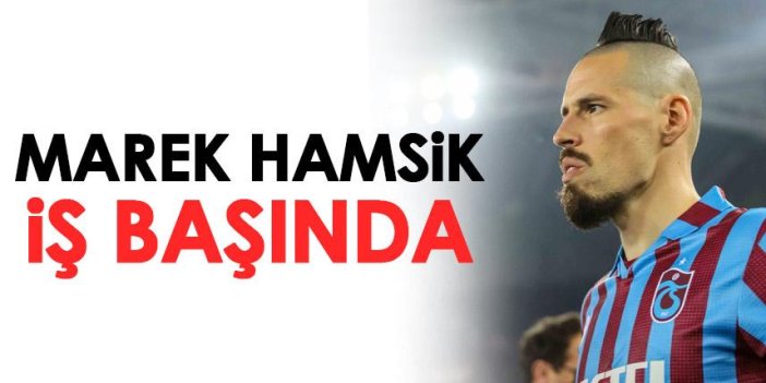 Trabzonspor'da Hamsik iş başında
