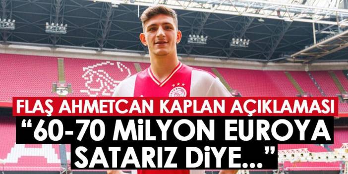 Trabzonspor’dan transfer olan Ahmetcan Kaplan için flaş Açıklama: 60-70 milyon Euro’ya...