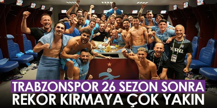 Trabzonspor 26 sezon sonra rekor kırmaya çok yakın