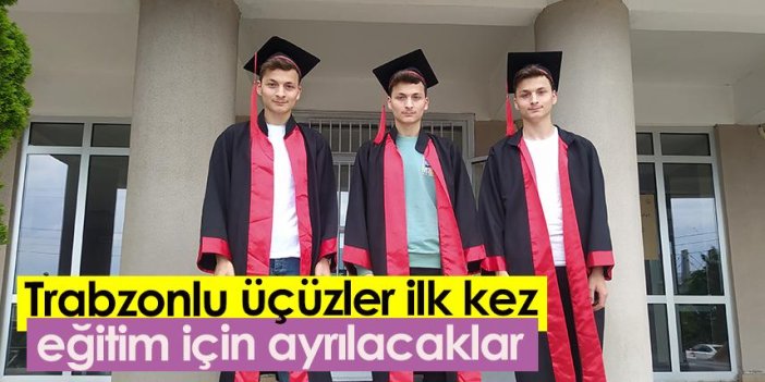Trabzonlu üçüzler ilk kez eğitim için ayrılacaklar