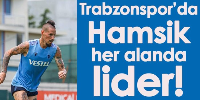 Trabzonspor'da Hamsik her alanda lider